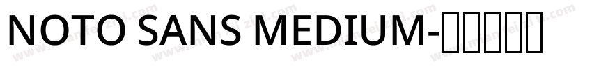NOTO SANS MEDIUM字体转换